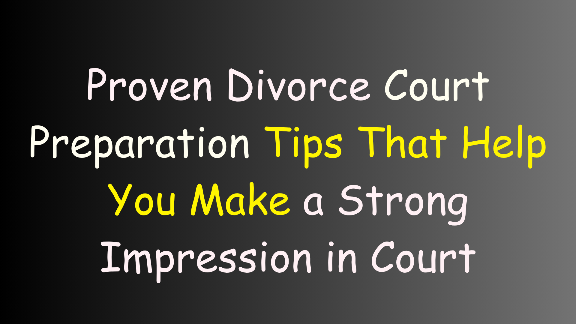 Divorce Court Preparation