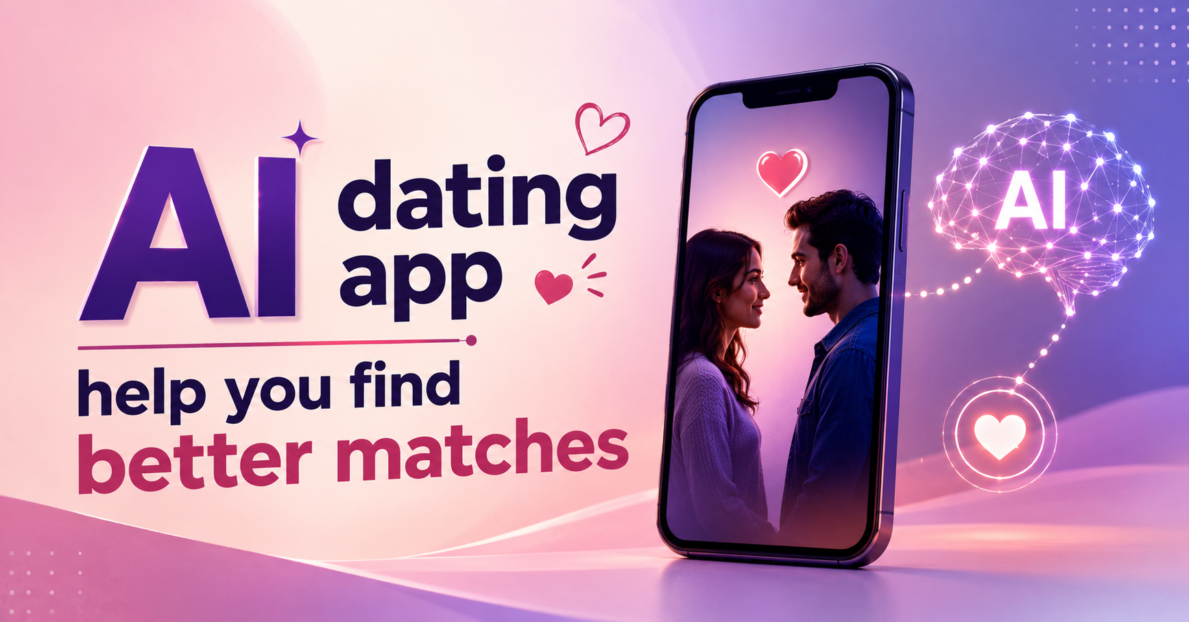 Ai Dating App Help You Find Better Matches