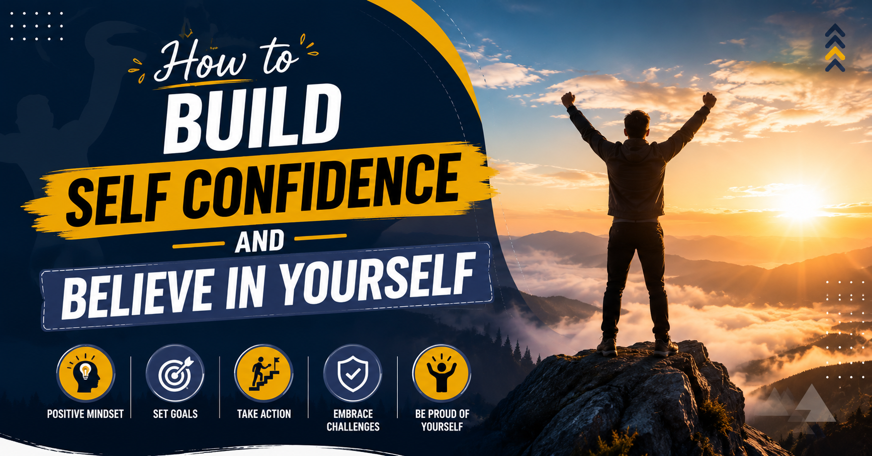 How to Build Self Confidence and Believe in Yourself
