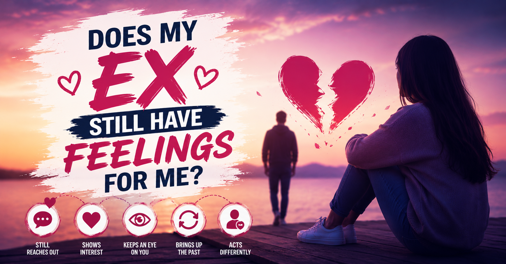 does my ex still have feelings for me