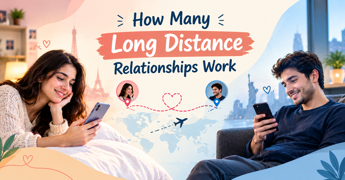 How Many Long Distance Relationships Work